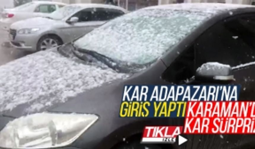 Karaman'da kar sürprizi