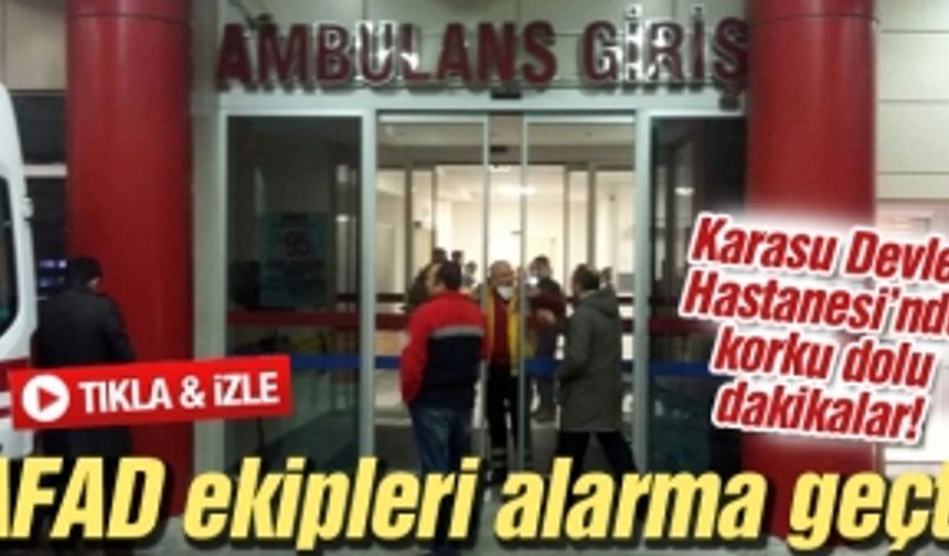 Karasu Devlet Hastanesi’nde korku dolu dakikalar