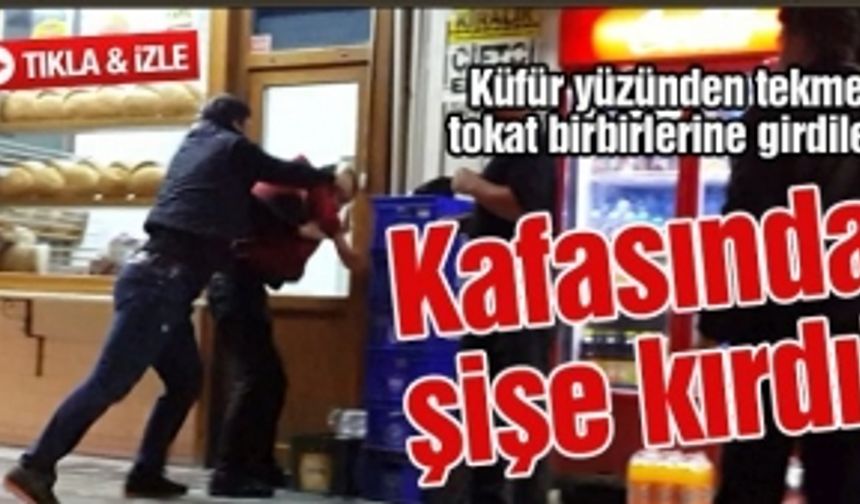 Küfür yüzünden tekme tokat birbirlerine girdiler