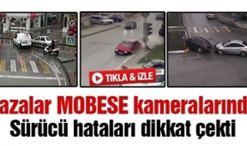 Kazalar MOBESE kameralarında