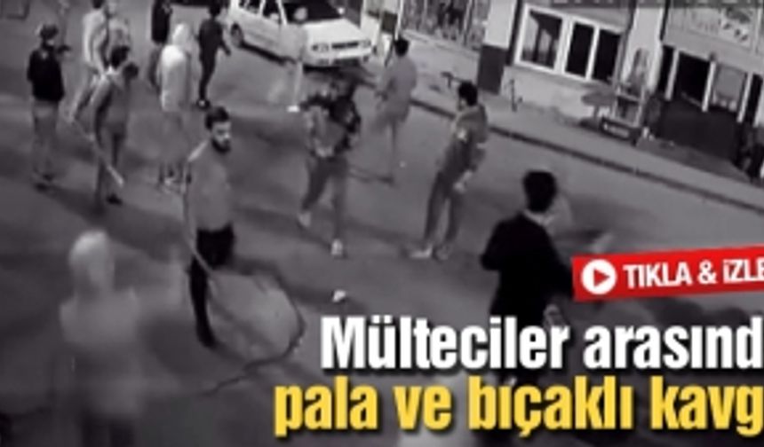 Mülteciler arasında pala ve bıçaklı kavga