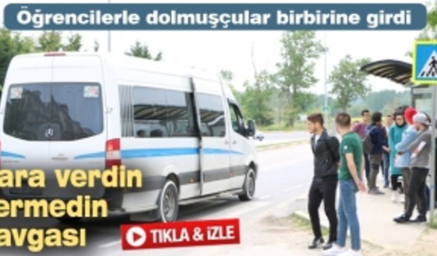 Öğrencilerle dolmuşçular birbirine girdi