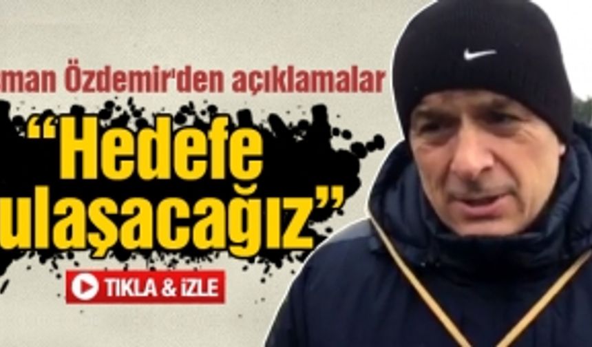 Osman Özdemir'den açıklamalar