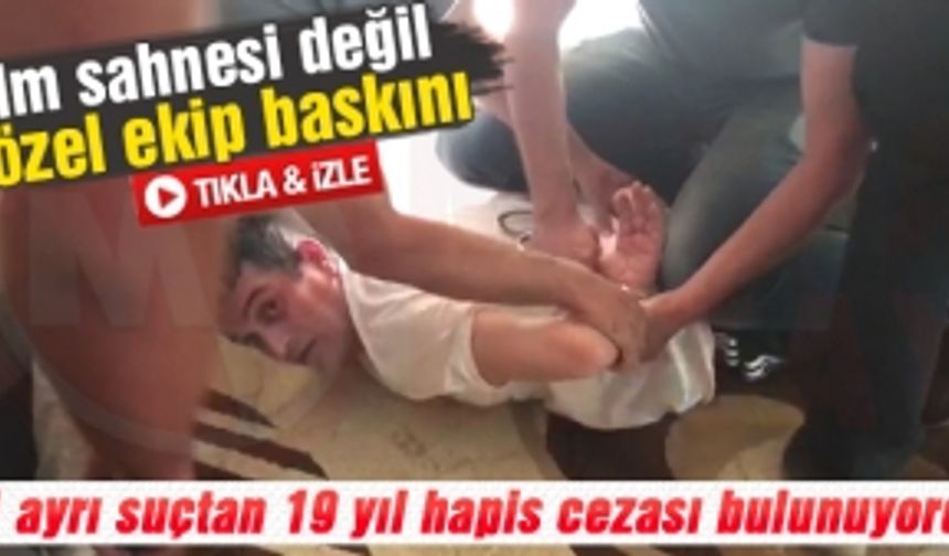 Film sahnesi değil özel ekip baskını