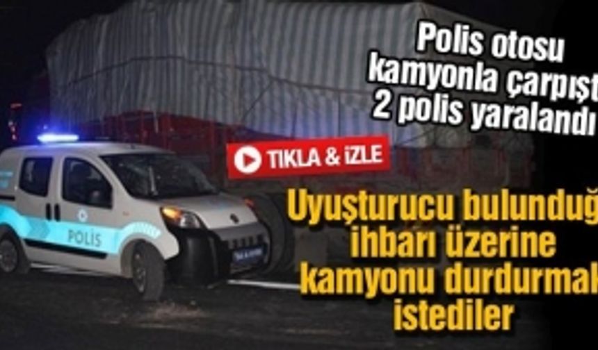 Polis otosu kamyonla çarpıştı 2 polis yaralandı