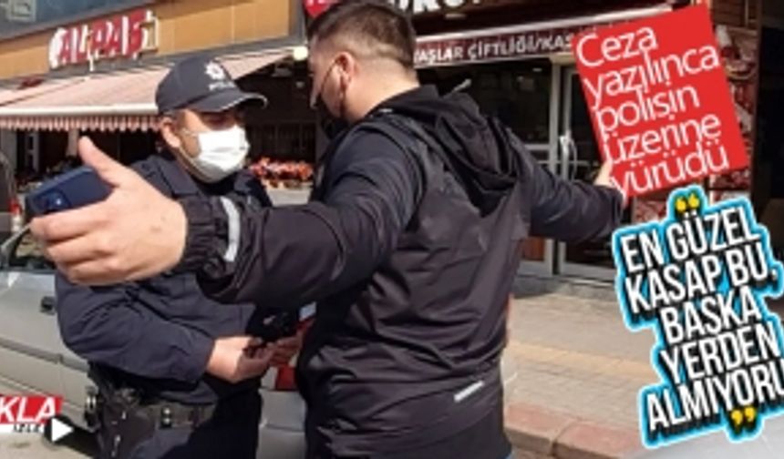 Ceza yazılınca polisin üzerine yürüdü