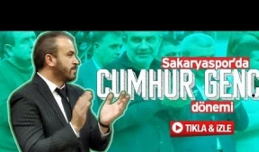 Sakaryaspor'da Cumhur Genç dönemi