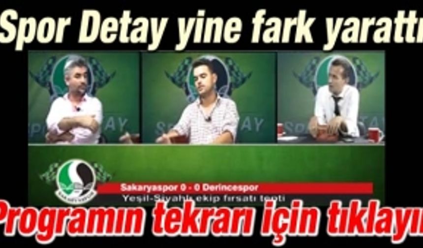 Oktay Sarı ile Spor Detay fark yarattı