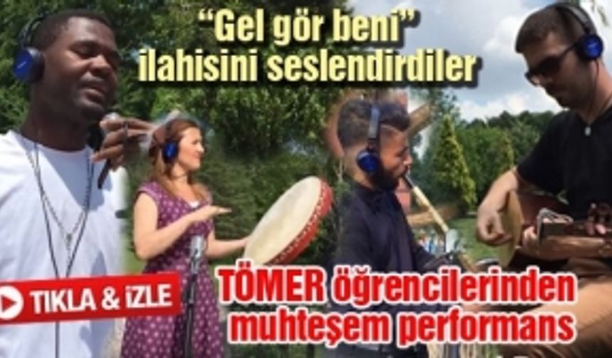 TÖMER öğrencilerinden muhteşem performans