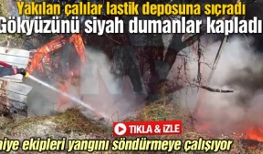 Yakılan çalılar lastik deposuna sıçradı!