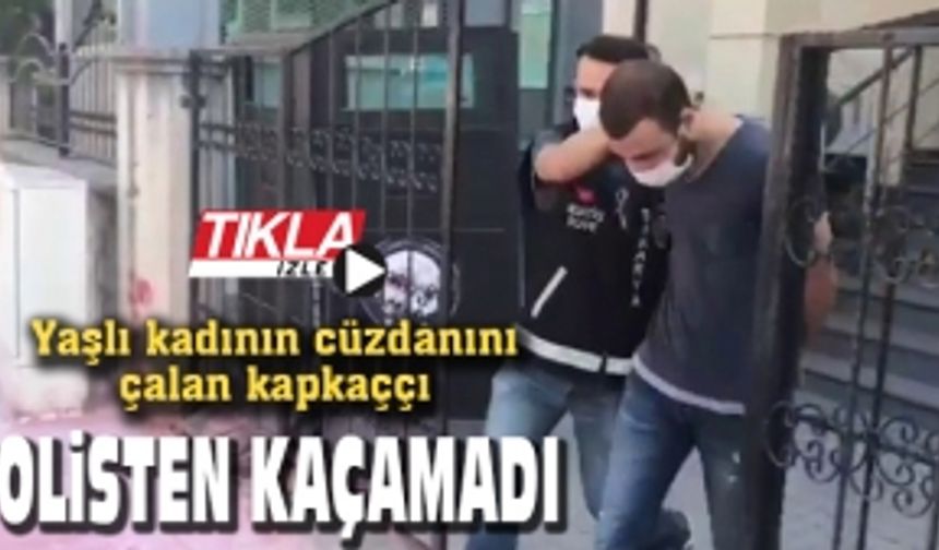 Yaşlı kadının cüzdanını çalan kapkaççı polisten kaçamadı