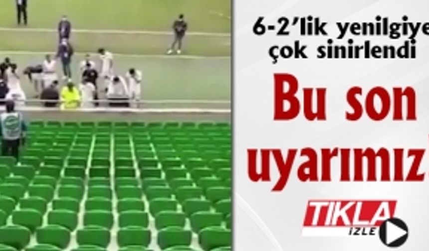 6-2’lik yenilgiye çok sinirlendi! Bu son uyarımız