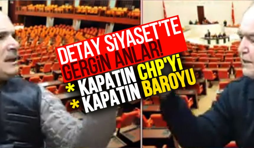 Detay Siyaset'te gergin anlar!