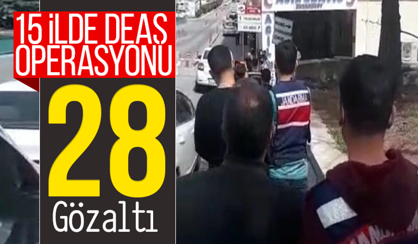 15 ilde DEAŞ operasyonu: 28 gözaltı!