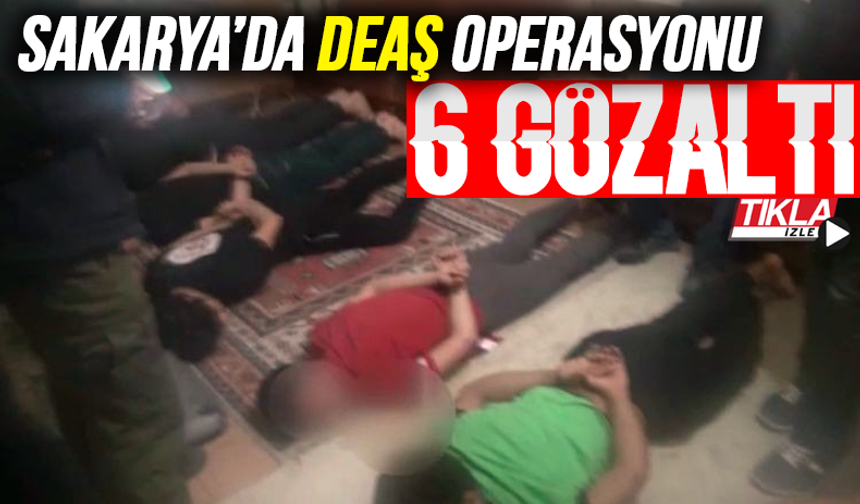 Sakarya’da DEAŞ operasyonunda 5 kişi tutuklandı
