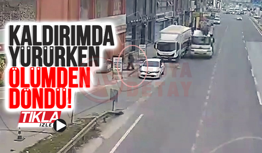 Kaldırımda yürüyen vatandaş ölümden döndü!