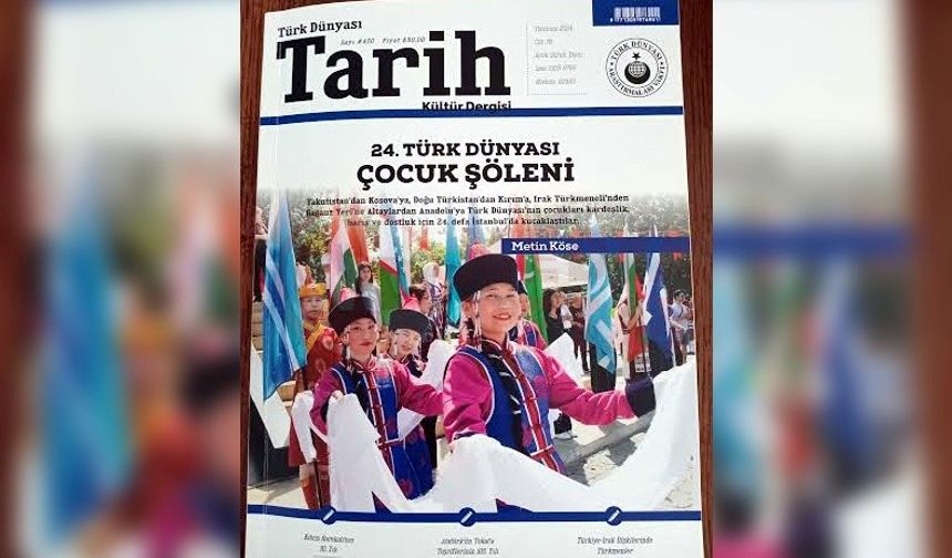 Türk Dünyası Tarih Kültür Dergisi 450. sayısı çıktı