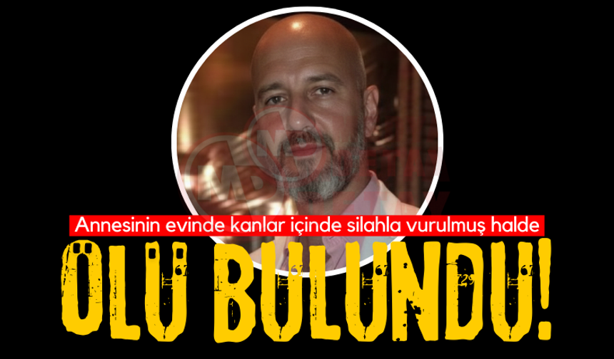 Annesinin evinde kanlar içinde bulundu!