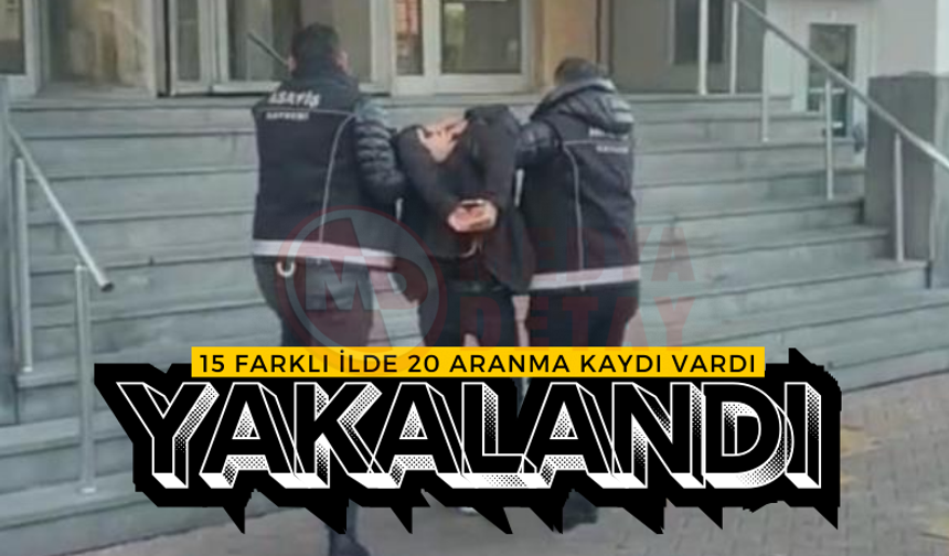 15 ilde aranan şahıs yakalandı!