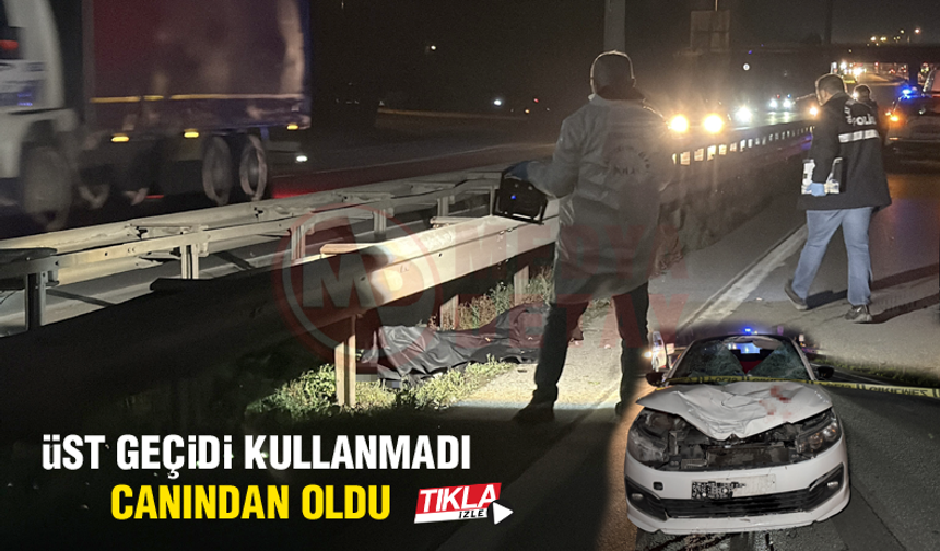 Üst geçidi kullanmadı canından oldu