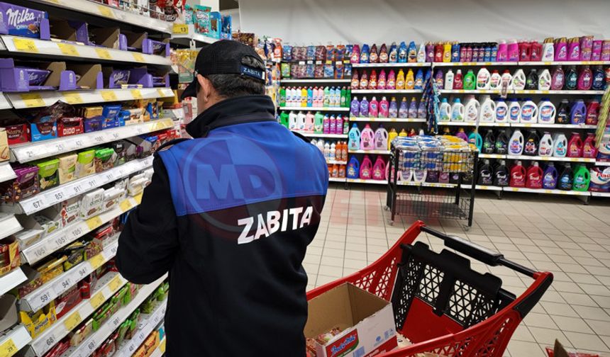 Zabıtadan zincir marketlere sıkı denetim