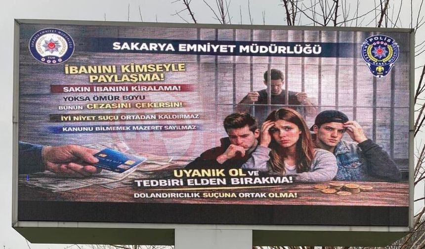 Sakarya’da LED ekranlarda dolandırıcılık uyarıları