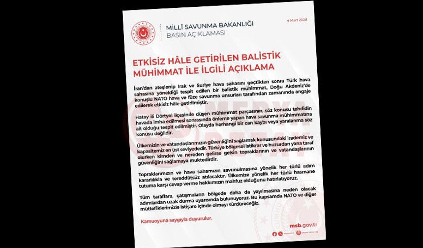 "Türk hava sahasına yönelen balistik mühimmat Doğu Akdeniz’de etkisiz hale getirildi"