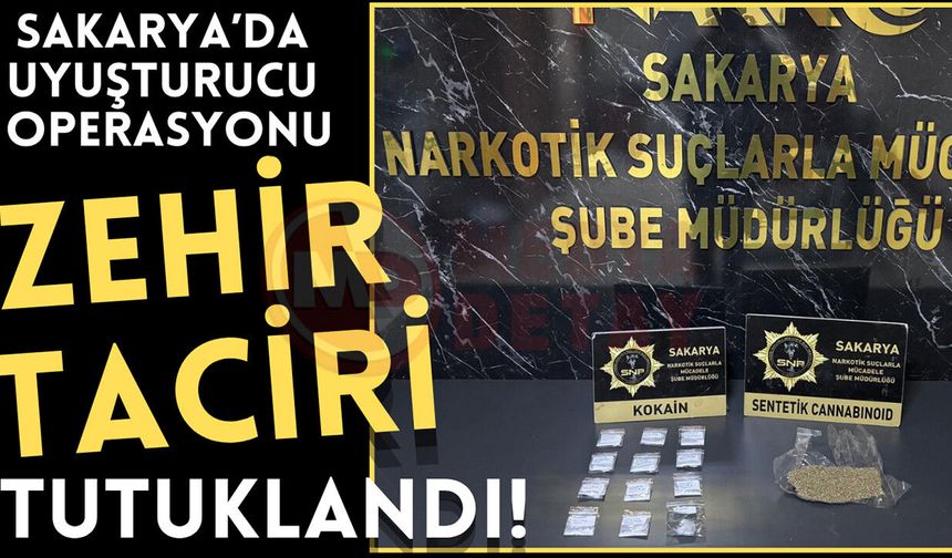 Sakarya’da uyuşturucu operasyonu
