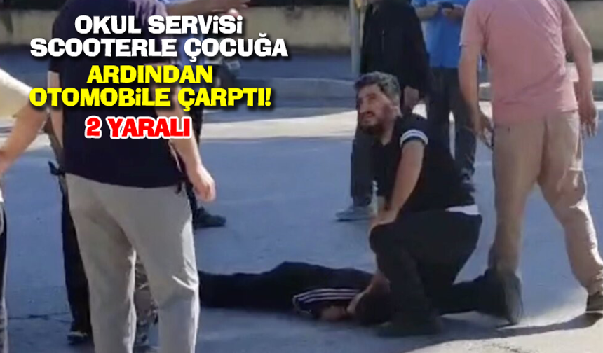 Okul servisi scooterle çocuğa ardından otomobile çarptı!