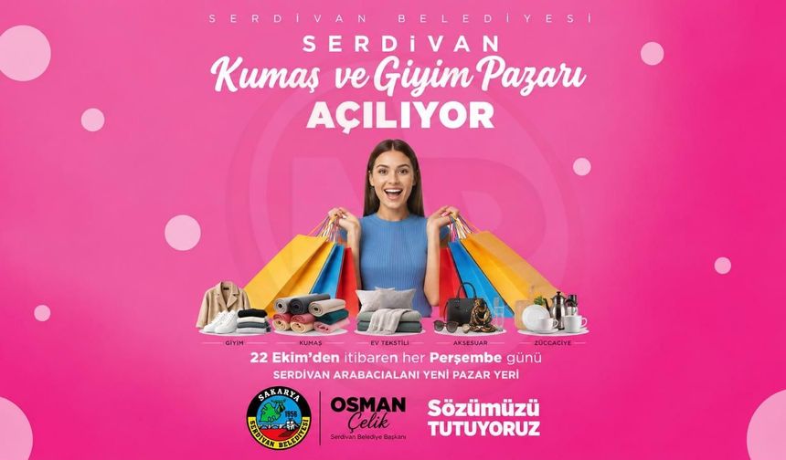 Serdivan’da Kumaş ve Giyim Pazarı yarın açılıyor