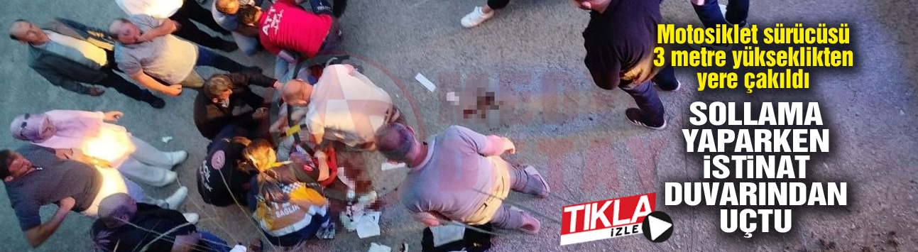 Sollama yaparken istinat duvarından uçtu!