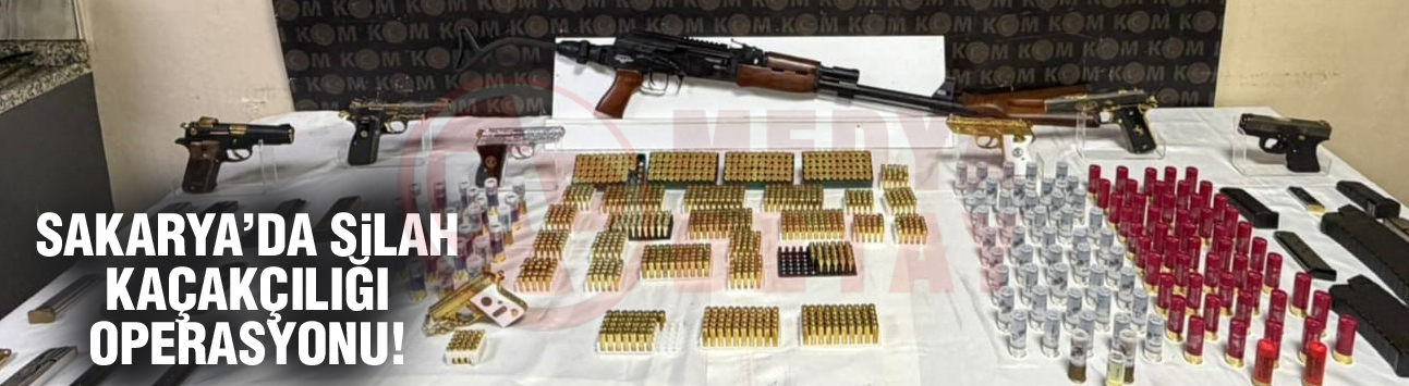 Sakarya'da silah kaçakçılığı operasyonu!