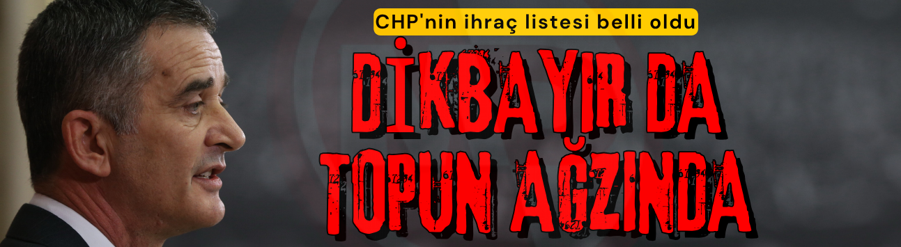 CHP'nin ihraç listesi belli oldu: Sakaryalı milletvekili topun ağzında