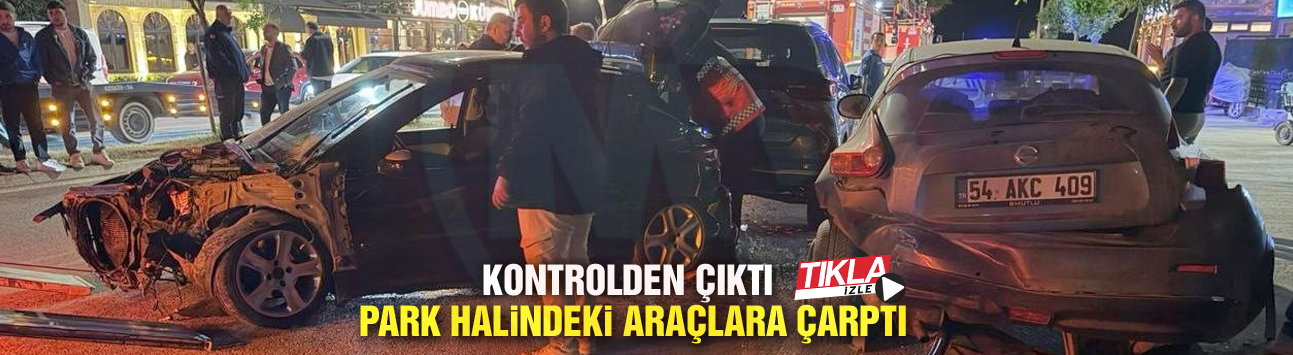Kontrolden çıkan otomobil park halindeki araçlara çarptı