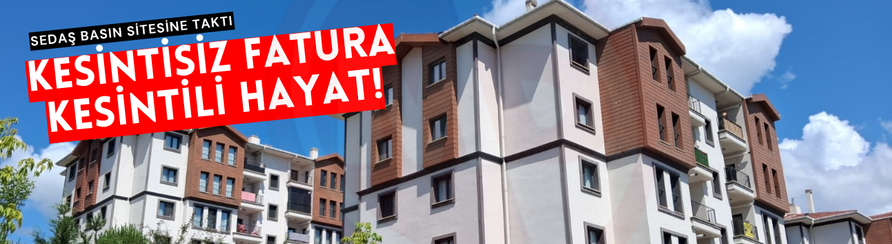 SEDAŞ'tan kesintisiz fatura kesintili hizmet!
