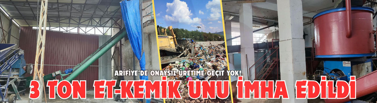 Arifiye’de onaysız üretime geçit yok!