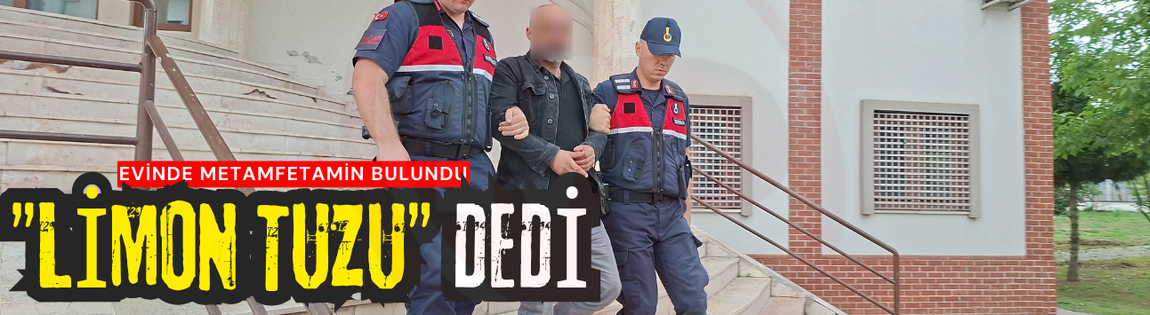 Evinde metamfetamin bulundu, "limon tuzu" dedi
