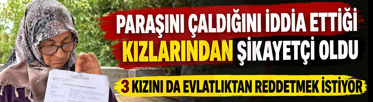 3 kızını da evlatlıktan reddetmek istiyor!