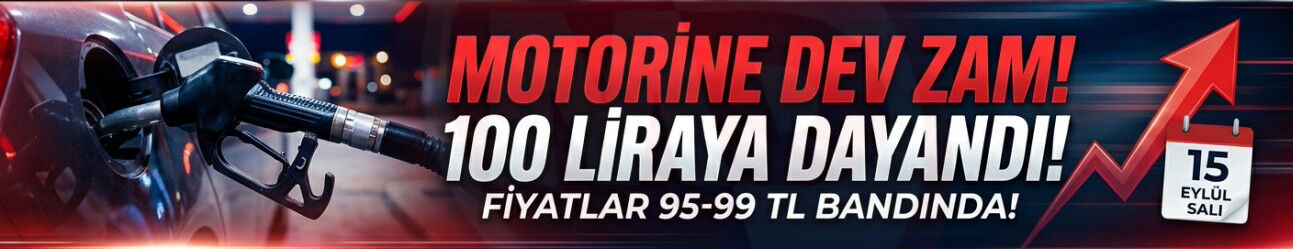 Motorine yeni zam: Litresi 100 liraya dayandı