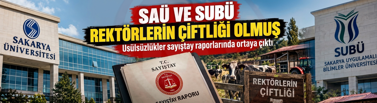SAÜ VE SUBÜ REKTÖRLERİN ÇİFTLİĞİ OLMUŞ