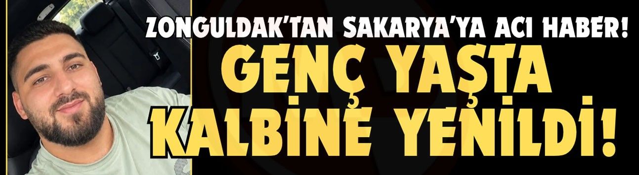 26 yaşında hayatını kaybetti