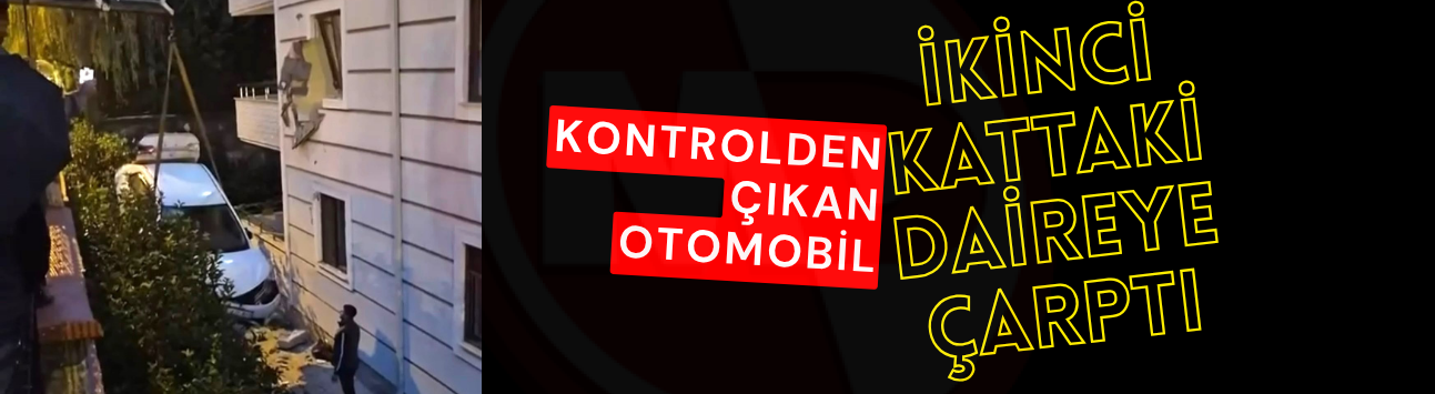 Kontrolden çıkan otomobil ikinci kattaki daireye çarptı