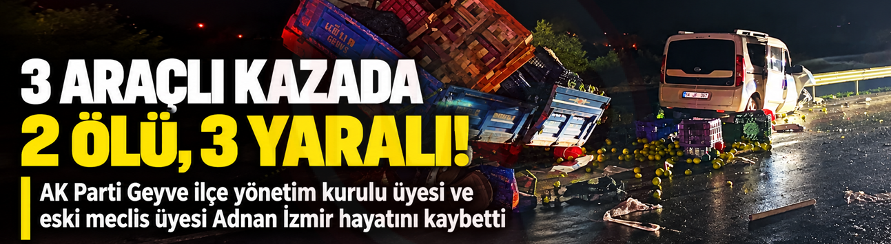 Zincirleme kazada 2 kişi öldü 3 kişi yaralandı!