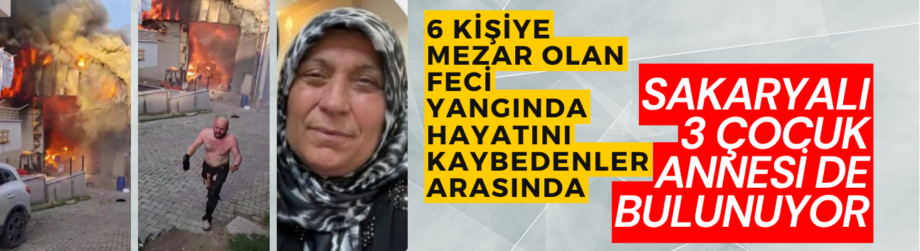 Sakaryalı Yılmaz, Dilovası yangın faciasında hayatını kaybetti!