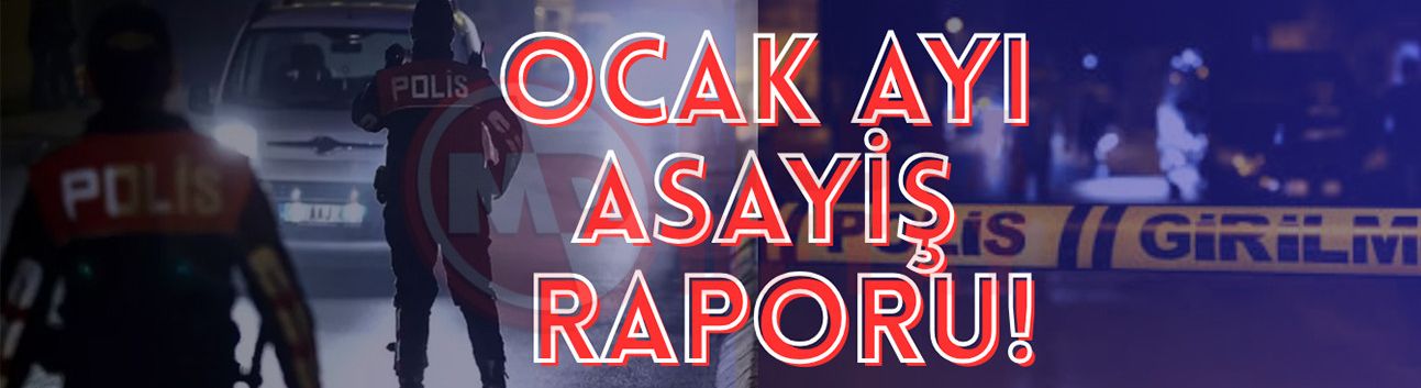 Ocak ayında suç ve suçlulara geçit verilmedi