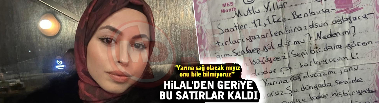Hilal'den geriye bu satırlar kaldı