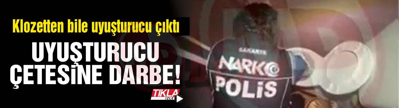 Uyuşturucu çetesine darbe!