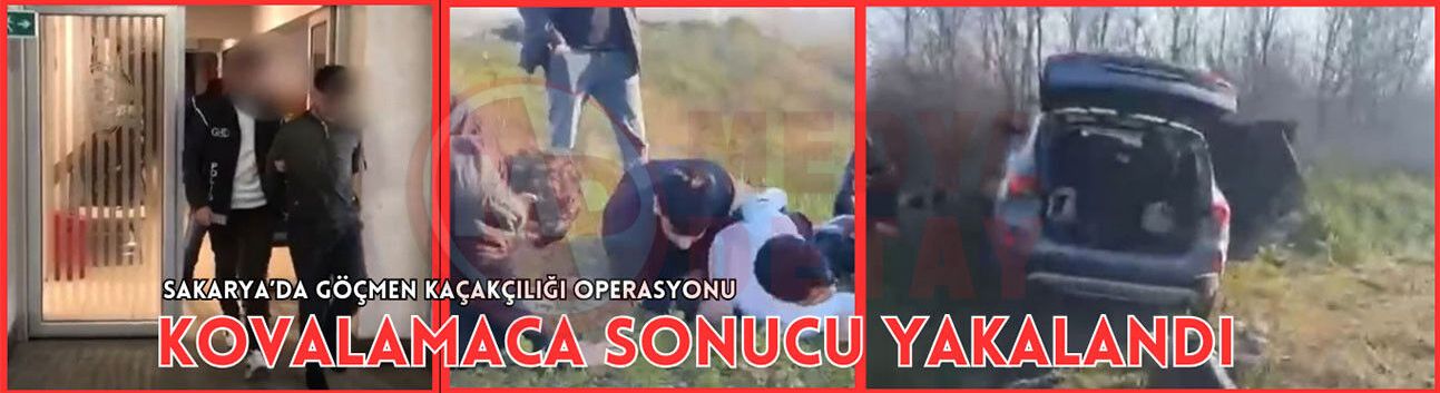 Sakarya’da göçmen kaçakçılarına geçit yok