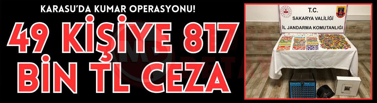 Karasu’da kumar operasyonu