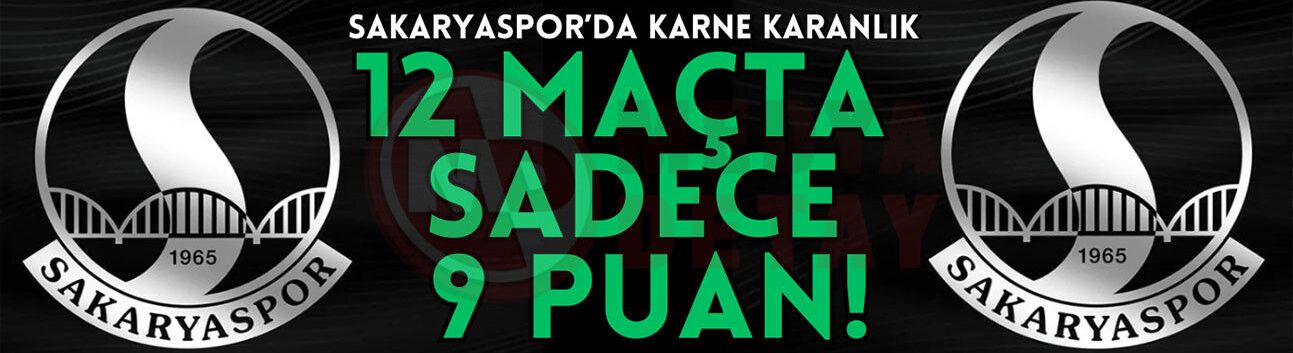 Sakaryaspor’da karne karanlık